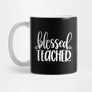 Blessed teacher - inspirational teacher quote (white) Mug